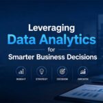 Leveraging-Data-Analytics-for-Smarter-Business-Decisions
