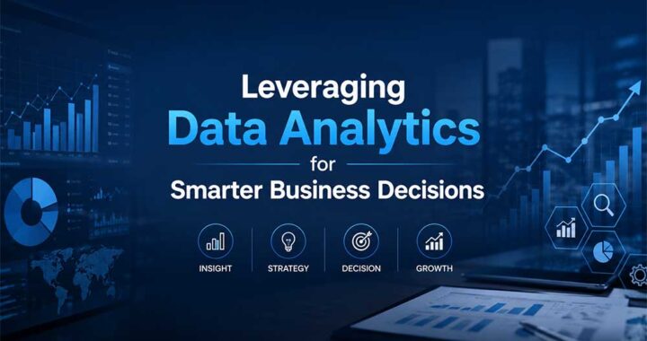 Leveraging-Data-Analytics-for-Smarter-Business-Decisions